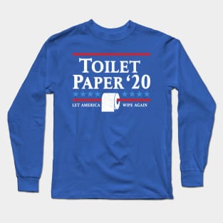 Toilet Paper 2020 Long Sleeve T-Shirt